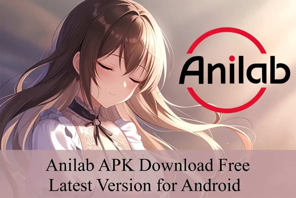 Anilab APK Download Free Latest Version for Android (1)